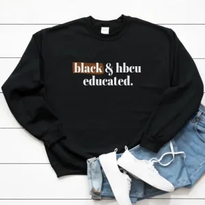 Black and HBCU Educated Sweater - Unisex
